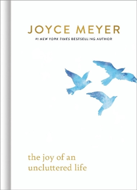 The Joy of an Uncluttered Life by Joyce Meyer 9781546046950