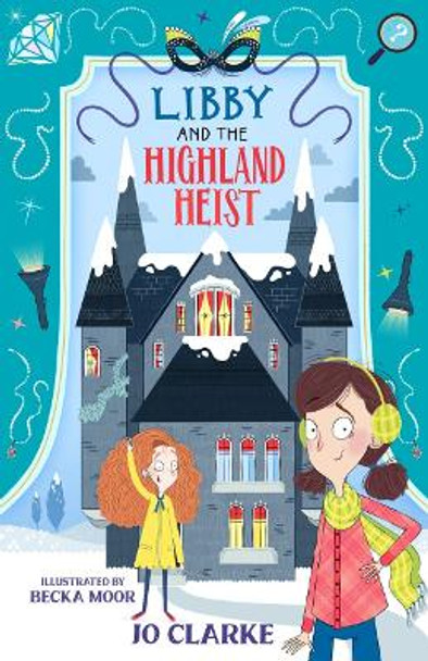 Libby and the Highland Heist by Jo Clarke