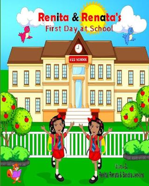 Renita & Renata's First Day at School by Renata Jenkins 9798613252398