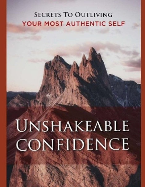 Unshakeable Confidence by Mehboob Ali 9798635173817