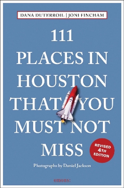 111 Places in Houston That You Must Not Miss by Dana DuTerroil 9783740822651