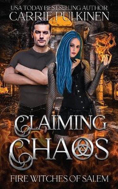 Claiming Chaos by Carrie Pulkinen 9781957253145