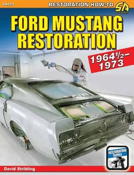 Ford Mustang 1964 1/2-1973 by Dave Stribling 9781613254165