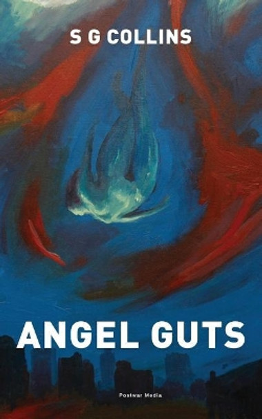 Angel Guts by S G Collins 9781977800398