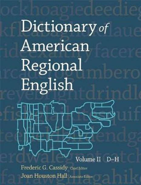 Dictionary of American Regional English: Volume II: D-H by Frederic G. Cassidy