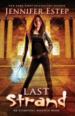Last Strand by Jennifer Estep 9781950076062