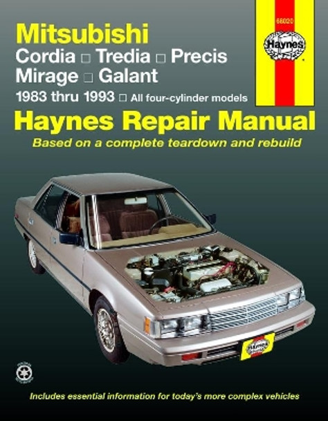 Mitsubishi Cordia, Tredia, Galant, Precis & Mirage (1983-1993) Haynes Repair Manual (USA) by Haynes Publishing 9781563920912