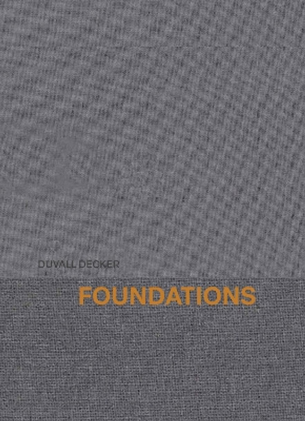 Foundations by Anne Marie Duvall Decker 9781957183510