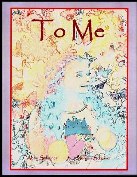 To Me by Abby Scheiner 9781986283212