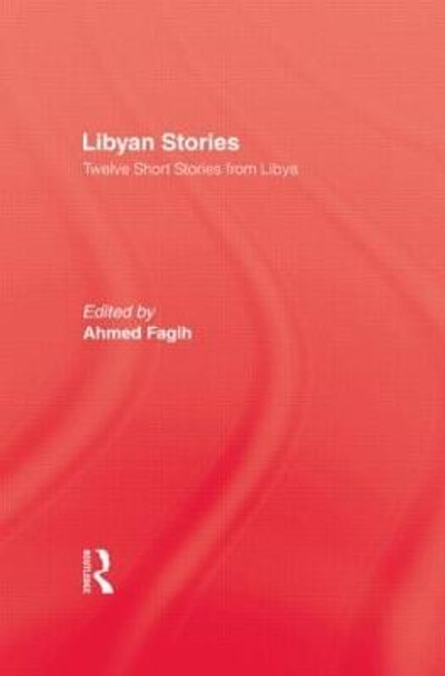 Libyan Stories by Ahmed Fagih