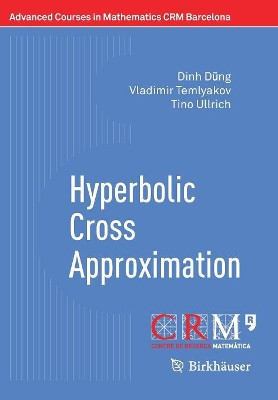 Hyperbolic Cross Approximation by Dinh Dung 9783319922393