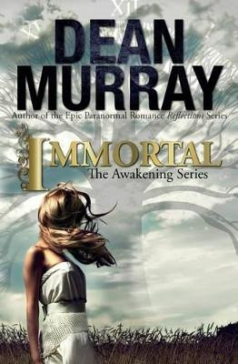 Immortal by Dean Murray 9781939363527