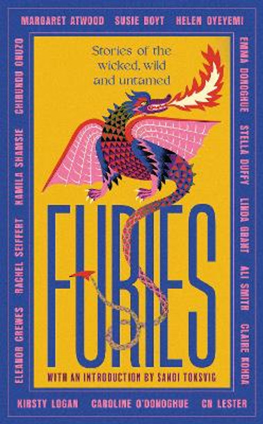 Furies: Stories of the wicked, wild and untamed by Margaret Atwood