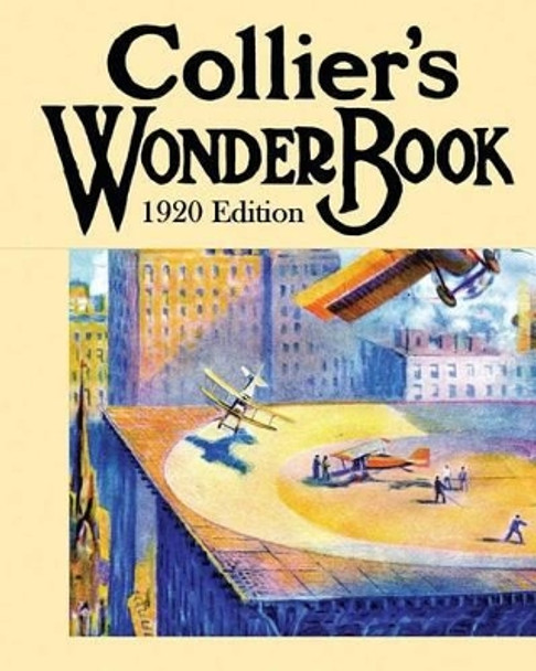 Collier's Wonder Book: 1920 Edition by Janice Harbaugh 9781482362664