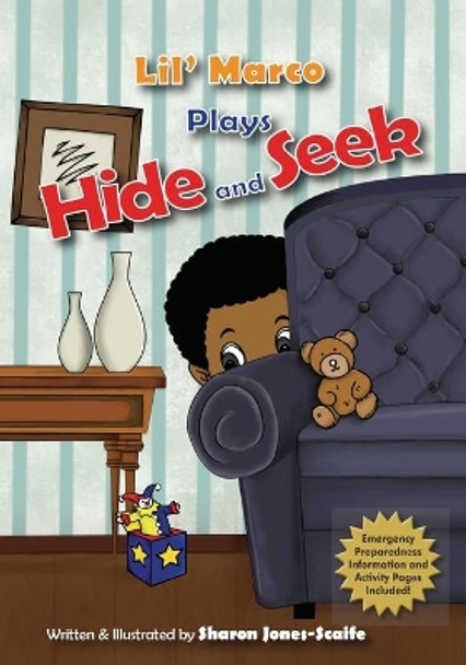 Lil' Marco Plays Hide and Seek by Sharon Jones-Scaife 9781734092813