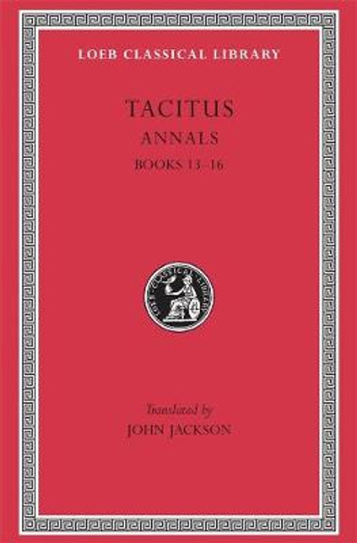 The Annals: Bk. 13-16, v. 5 by Cornelius Tacitus