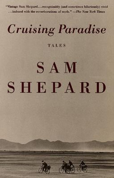 Cruising Paradise: Tales by Sam Shepard