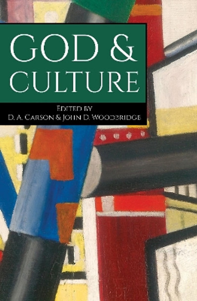 God & Culture by D A Carson 9781725283787