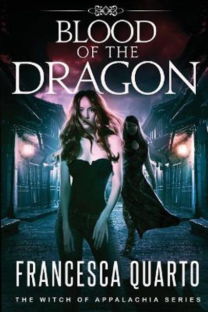 Blood of the Dragon by Francesca Quarto 9781944056308