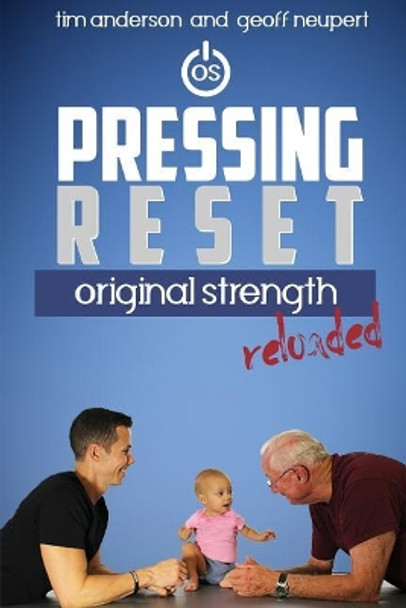 Pressing Reset: Original Strength Reloaded by Tim Anderson 9781944878757