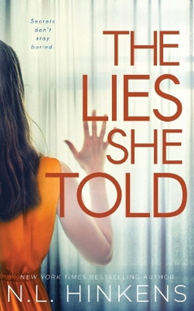 The Lies She Told: A psychological suspense thriller by N L Hinkens 9781947890152