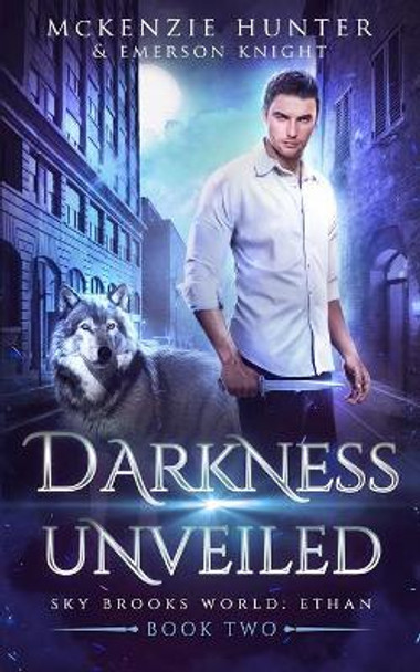 Darkness Unveiled by McKenzie Hunter 9781946457851