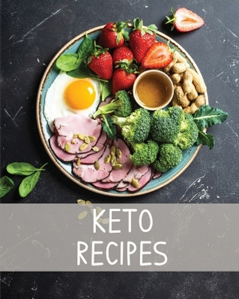 Keto Recipe Book: Ketogenic Blank Recipe Journal, Keto Notebook, Organizer For Recipe Collection, Macros Tracker Counter, Keto Diet Write In Cookbook by Teresa Rother 9781953557452