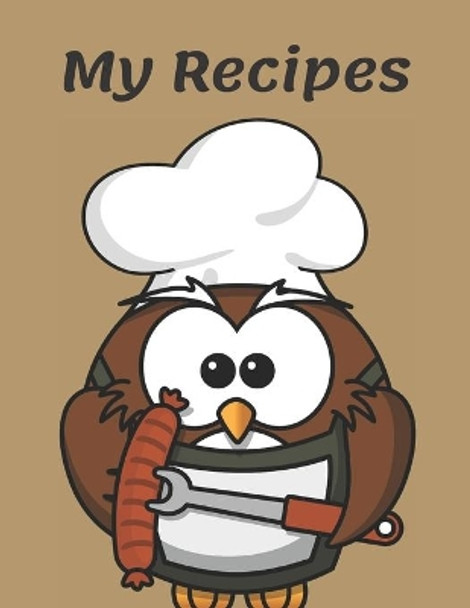 My Recipes: The XXL do-it-yourself cookbook to note by Madzia Forhome 9781651852378