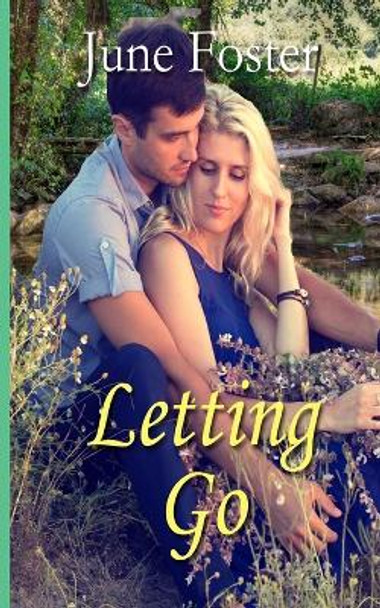 Letting Go by June Foster 9798869139313