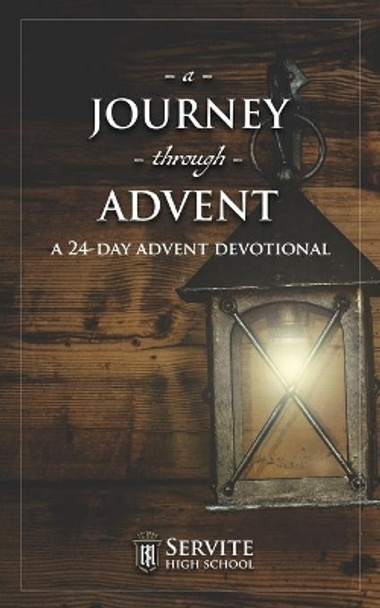 A Journey Through Advent: A 24-Day Advent Devotional by Joshua Beckman 9781981705979