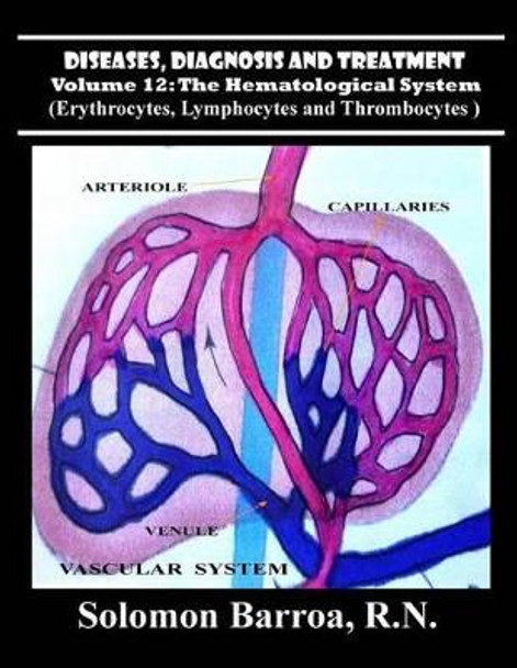 Diseases, Diagnosis and Treatment by Solomon Barroa R N 9781489543417