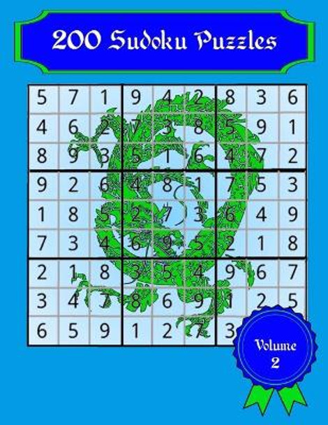 200 Sudoku Puzzles: Volume 2, Fun Easy, Medium, And Hard Sudoku Puzzles For Young And Old Alike! by Kat Fish River 9798673267691