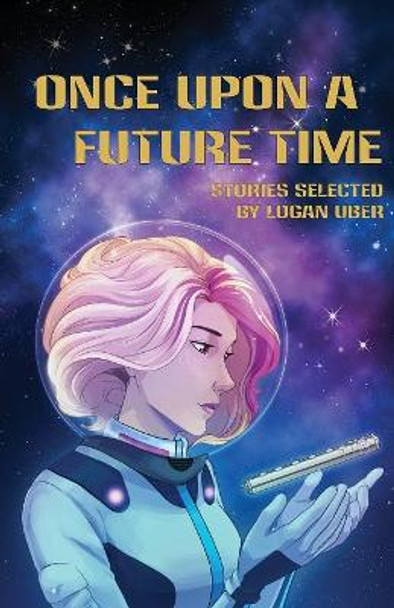 Once Upon a Future Time by Deanna Young 9781943933020