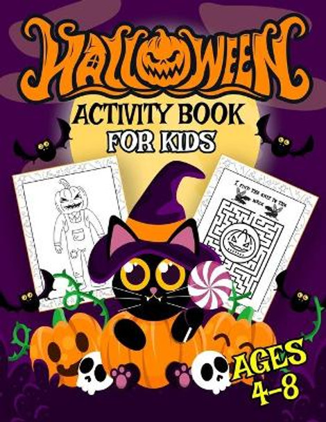 Halloween Activity Book for Kids Ages 4-8: Mazes And Coloring, Word Search, Halloween Workbook For Boys and Girls(Halloween Activity Book) by Omi Kech 9798679054998