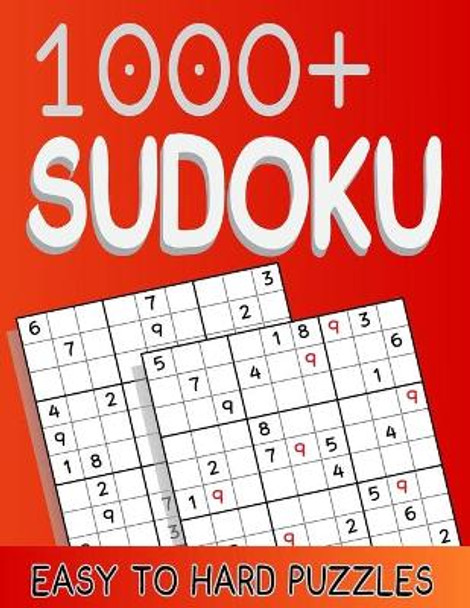 1000+ Sudoku Easy to Hard Puzzles: Sudoku for adults easy to hard, Puzzles for adults 1000+ by Eric Johnston 9798705542185