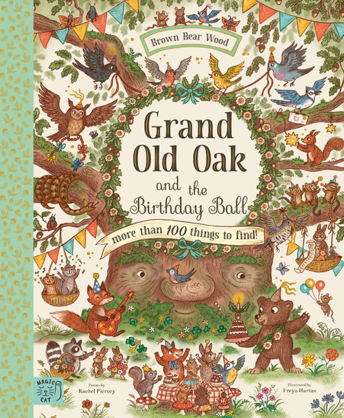 Grand Old Oak and the Birthday Ball: More Than 100 Things to Find by Rachel Piercey
