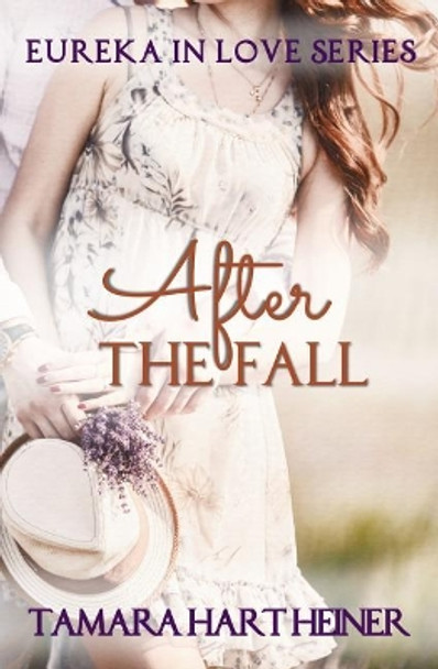 After the Fall by Tamara Hart Heiner 9781947307209