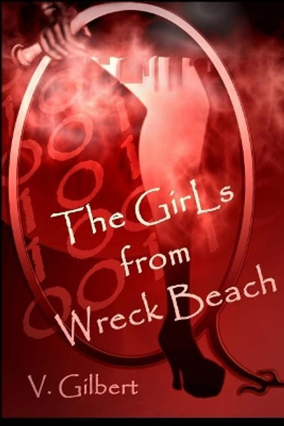 The Girls from Wreck Beach by V Gilbert 9781976245398