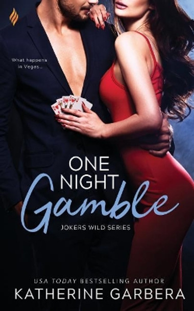 One Night Gamble by Katherine Garbera 9781794405912