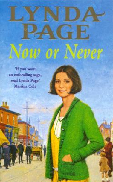 Now or Never: A moving saga of escapism and new beginnings by Lynda Page