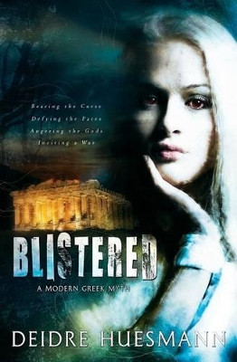 Blistered by Deidre Huesmann 9781773391106