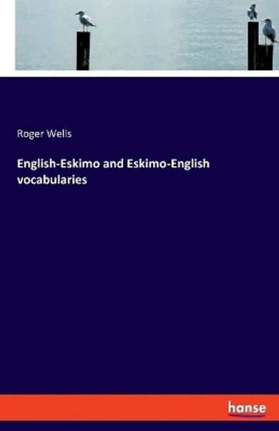 English-Eskimo and Eskimo-English vocabularies by Roger Wells 9783348016674