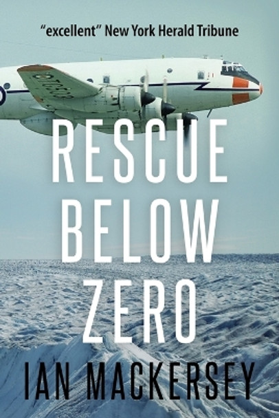 Rescue Below Zero by Ian Mackersey 9781800556034