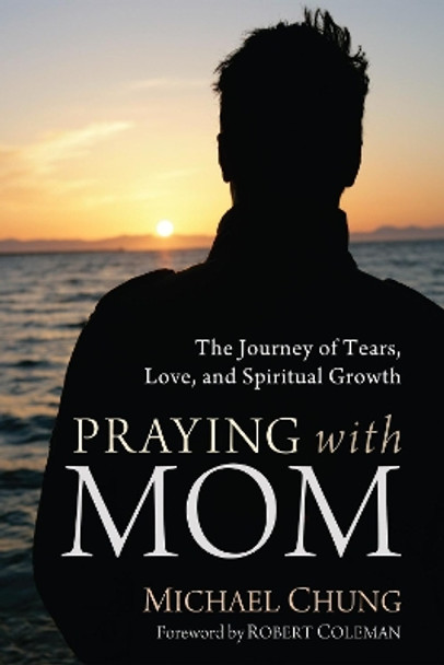 Praying with Mom by Michael Chung 9781610979092