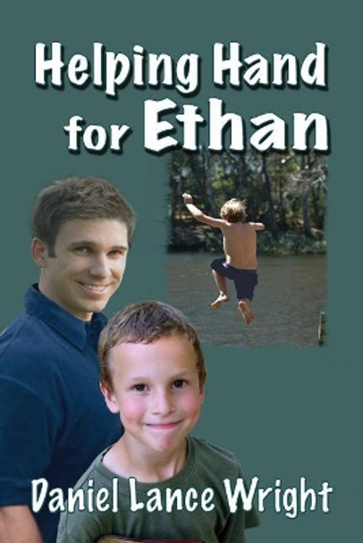Helping Hand for Ethan by Daniel Lance Wright 9781936403776