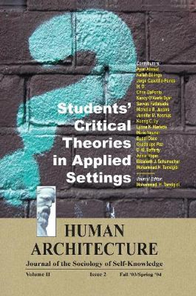 Students' Critical Theories in Applied Settings by Mohammad H Tamdgidi 9781888024968