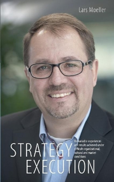 Strategy Execution by Lars Moeller 9788771149067