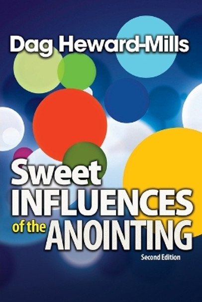 Sweet Influences of the Anointing by Dag Heward-Mills 9789988856908