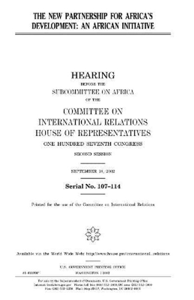 The New Partnership for Africa's Development: An African Initiative by Professor United States Congress 9781983605055