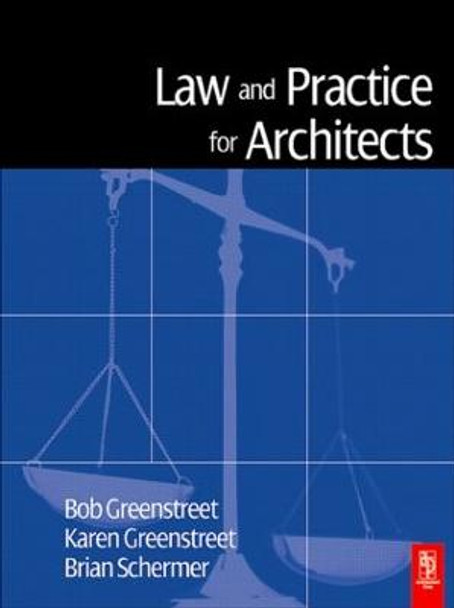 Law and Practice for Architects by Robert Greenstreet